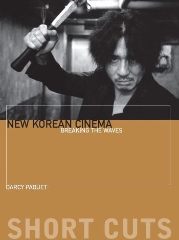 New Korean Cinema: Breaking the Waves