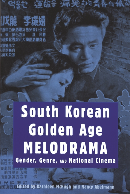 South Korean Golden Age Melodrama: Gender, Genre, And National Cinema
